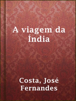 cover image of A viagem da Índia